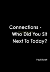 Image for Connections - Who Did You Sit Next to Today?