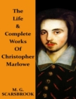 Image for Life &amp; Complete Works of Christopher Marlowe