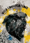 Image for Wild Conversations : From the Animal Legion