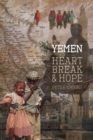 Image for Yemen Heartbreak &amp; Hope