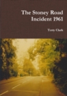 Image for The Stoney Road Incident 1961