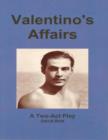 Image for Valentino&#39;s Affairs: A Two-Act Play
