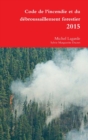 Image for Code de l&#39;incendie et du d?broussaillement forestier 2015