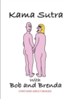 Image for Kama Sutra with Bob and Brenda