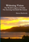 Image for Widening Vision The World Congress of Faiths and the Growing Interfaith Movement