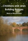 Image for Christians and Jews Building Bridges