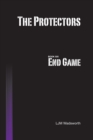 Image for The Protectors - Book Six: End Game