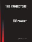 Image for Protectors - Book One: The Project