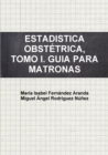 Image for Estadistica Obst?trica, Tomo I. Guia Para Matronas