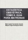Image for Estad?stica Obst?trica, Tomo II. Guia Para Matronas.