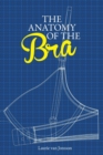 Image for The Anatomy of the Bra