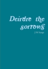 Image for Deirdre of the sorrows