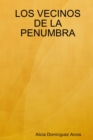 Image for LOS Vecinos De La Penumbra