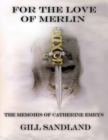 Image for For the Love of Merlin