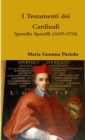 Image for I Testamenti dei Cardinali: Sperello Sperelli (1639-1710)