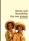 Image for Sense and sensibility a story of two sisters: two characters
