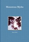 Image for Monstrous Myths