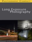 Image for Long Exposure Photography - Photography Compact