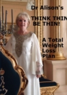 Image for &#39;Think Thin Be Thin!&#39;