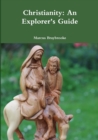Image for Christianity : An Explorer&#39;s Guide