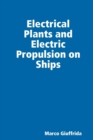 Image for Electrical Plants and Electric Propulsion on Ships