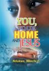 Image for You, Your Home and Jesus: Retracing the Foundation