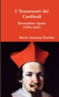 Image for I Testamenti dei Cardinali: Bernardino Spada (1594-1661)