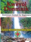 Image for Kweyol Donmnik: Dominican Kweyol for Beginners