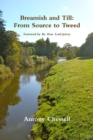 Image for Breamish and Till: from Source to Tweed
