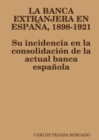 Image for La Banca Extranjera En Espana, 1898-1921