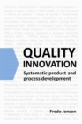 Image for Quality Innovation: Systematic Product and Process Development