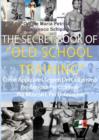 Image for The Secret Book of Old School Training