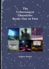 Image for The Cybermancer Chronicles : Books One to Four