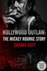 Image for Hollywood Outlaw: The Mickey Rourke Story