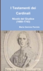 Image for I Testamenti dei Cardinali: Nicolo del Giudice (1660-1743)