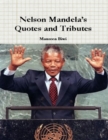 Image for Nelson Mandela&#39;s Quotes and Tributes