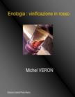 Image for Enologia : vinificazione in rosso