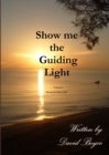 Image for Show me the Guiding Light v3