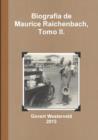 Image for Biografia de Maurice Raichenbach, Tomo II.