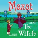 Image for Maxat and the Witch : Book 8