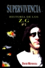 Image for Historia de Los Zg-2. Supervivencia