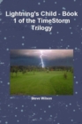 Image for Lightning&#39;s Child - The Timestorm Trilogy Book 1