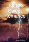 Image for D &amp; D 3 Sweet Romance