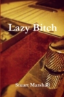 Image for Lazy Bitch