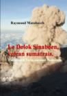 Image for Le Dolok Sinaboen, Volcan Sumatrais. Un Second Toba Menace Sumatra.