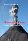 Image for El Fuego, Volcan Guatemalteque.