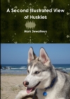 Image for A Second Illustrated View of Huskies