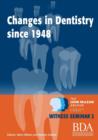Image for The Changes in Dentistry Since 1948