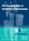 Image for The Changing Role of Dental Care Professionals