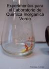 Image for Experimentos Para El Laboratorio De Quimica Inorganica Verde